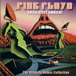 Absolutely Ambient - The Ultimate Remix Collection (The Stringman remixes) 