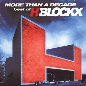 More Than A Decade - Best Of H-blockx