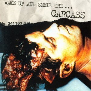 Wake Up And Smell The Carcass