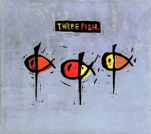 Three Fish