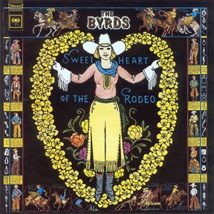 Sweetheart Of The Rodeo (1997 Remastered)
