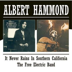It Never Rains In Southern California / The Free Electric Band