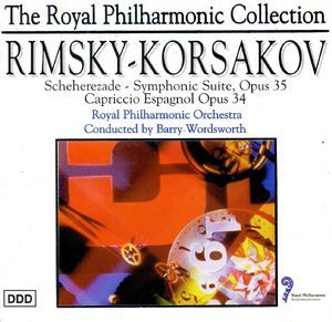 Scheherezade & Capriccio Espagnol (Royal Philhamonic Orchestra, Barry Wordsworth) [The Royal Philhamonic Collection]