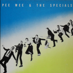 Pee Wee & The Specials