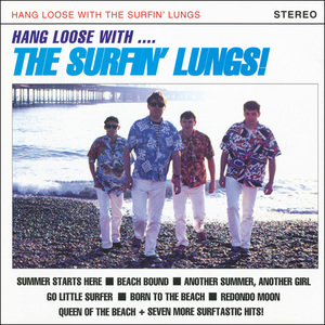Hang Loose With The Surfin' Lungs
