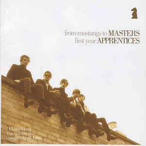 From Mustangs To Masters - First Year Apprentices (2004 Remaster)