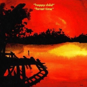 Happy Child - Forest Time [CDS]