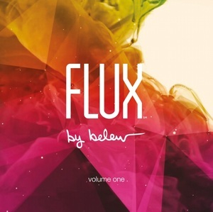 Flux By Belew, Volume One