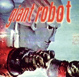 Giant Robot