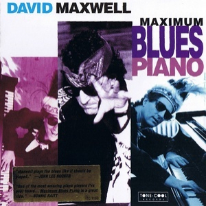 Maximum Blues Piano