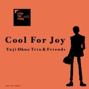 Lupin The Third - Jazz - Cool For Joy