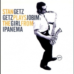 Getz Plays Jobim: The Girl From Ipanema