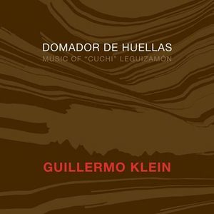 Domador De Huellas - Music Of 'cuchi' Leguizamon