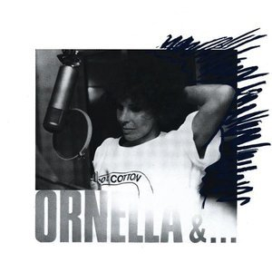 Ornella & ...