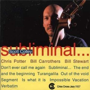 Scott Colley Quartet - Subliminal...