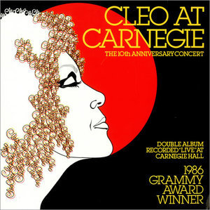 Cleo At Carnegie: The 10th Anniversary Concert
