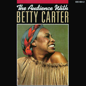 The Audience With Betty Carter (CD1)