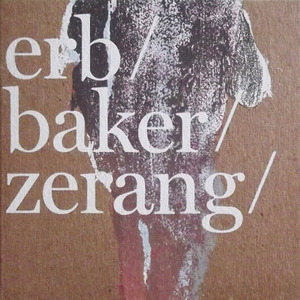 Erb / Baker / Zerang