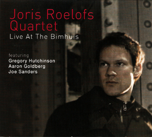 Joris Roelofs Quartet Live At The Bimhuis