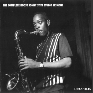 The Complete Roost Sonny Stitt Studio Sessions (9CD Box Set)