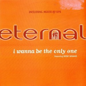 I Wanna Be The Only One (the Mixes)