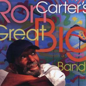 Ron Carter's Great Big Band