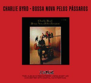 Bossa Nova Pelos Passaros (2002 Remaster)