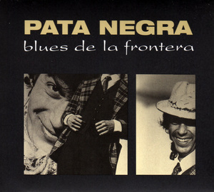 Blues De La Frontera (2007 Remaster)