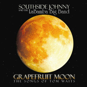 Grapefruit Moon The Songs Of Tom Waits