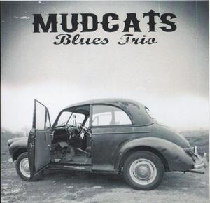 Mudcats Blues Trio