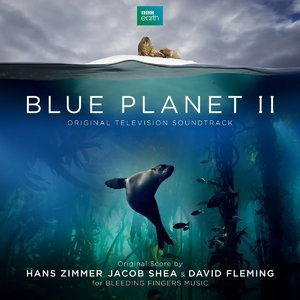 Blue Planet II (original Television Soundtrack)