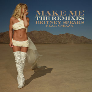 Make Me... (feat. G Eazy) [The Remixes]