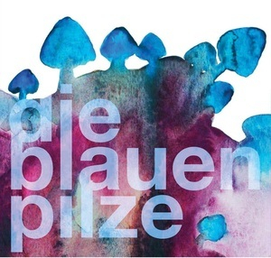 Die Blauen Pilze