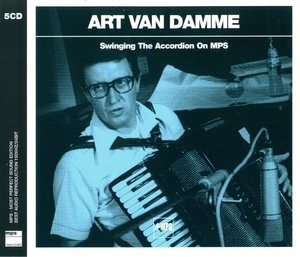 Swinging The Accordion On Mps  CD1: Mit Art Van Damme In San Francisco + Ecstasy