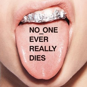 No One Ever Really Dies