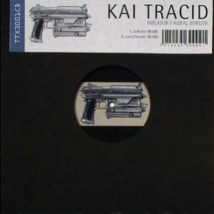 Inflator / Aural Border (Germany, Tracid Traxxx, TTX3001CD)