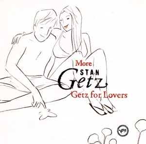 More Stan Getz For Lovers