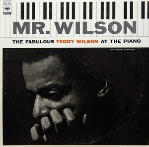 Mr. Wilson (The Fabulous Teddy Wilson At The Piano)