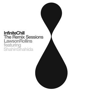 Infinite Chill The Remix Sessions