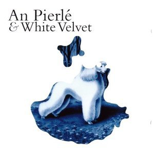 An Pierle & White Velvet