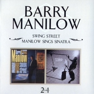 Swing Street / Manilow Sings Sinatra