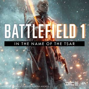 Battlefield 1: In The Name Of The Tsar (original Game Soundtrack)