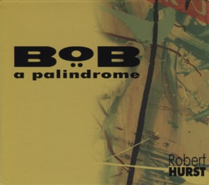 Bob: A Palindrome