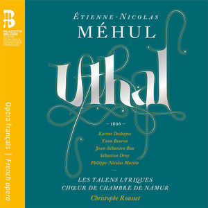 Etienne-Nicolas Mehul: Uthal