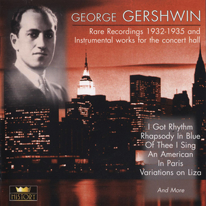 Gershwin Plays Gershwin - Rare Recordings 1932-35
