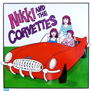 Nikki And The Corvettes (2008 Remaster)