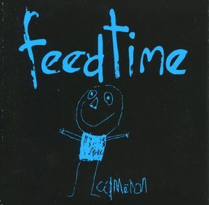 Feedtime  (CD1) The Aberrant Years