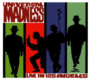 Universal Madness: Live In Los Angeles