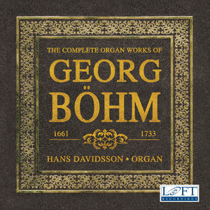 Bohm: The Complete Organ Works (1)