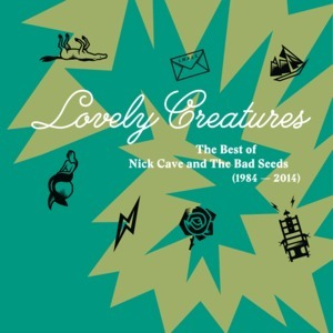 Lovely Creatures - The Best Of Nick Cave And The Bad Seeds (CD2)